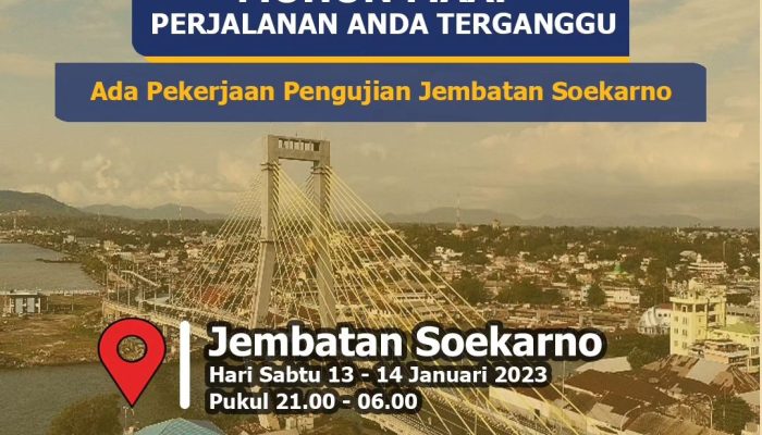 Akses Jalan Jembatan Soekarno Manado di Tutup Sementara, Begini Himbauannya