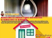 Mahasiswa Bolmong Tewas Tergantung di Kost, Polisi Imbau Waspada